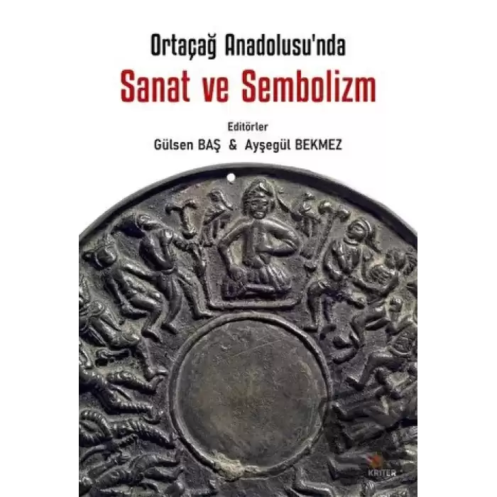 Ortaçağ Anadolu’sunda Sanat ve Sembolizm