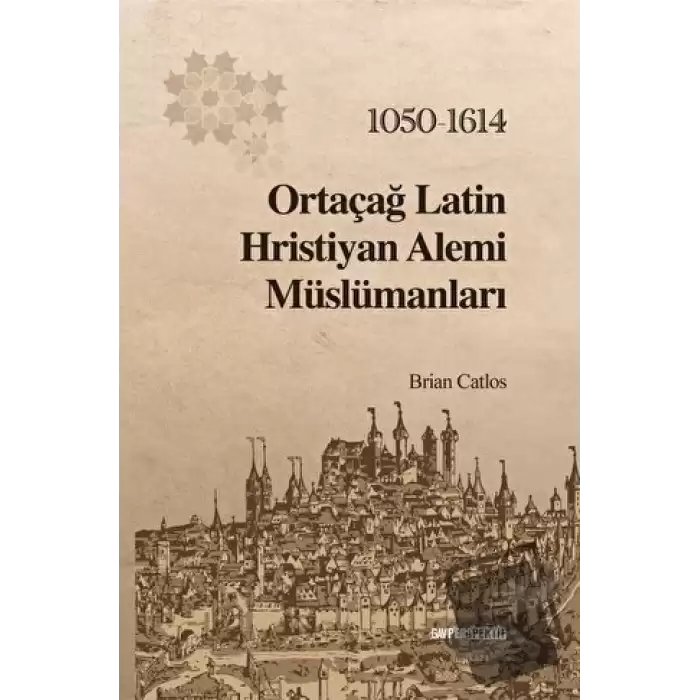 Ortaçağ Latin Hristiyan Alemi Müslümanları: 1050 - 1614