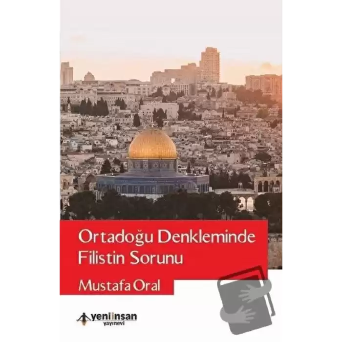 Ortadoğu Denkleminde Filistin Sorunu