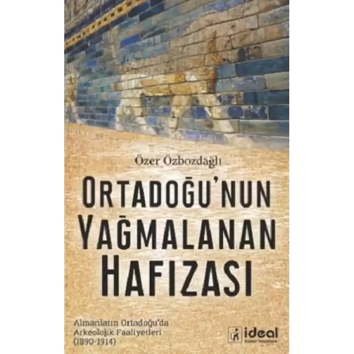 Ortadoğunun Yağmalanan Hafızası