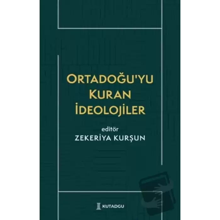 Ortadoğuyu Kuran İdeolojiler