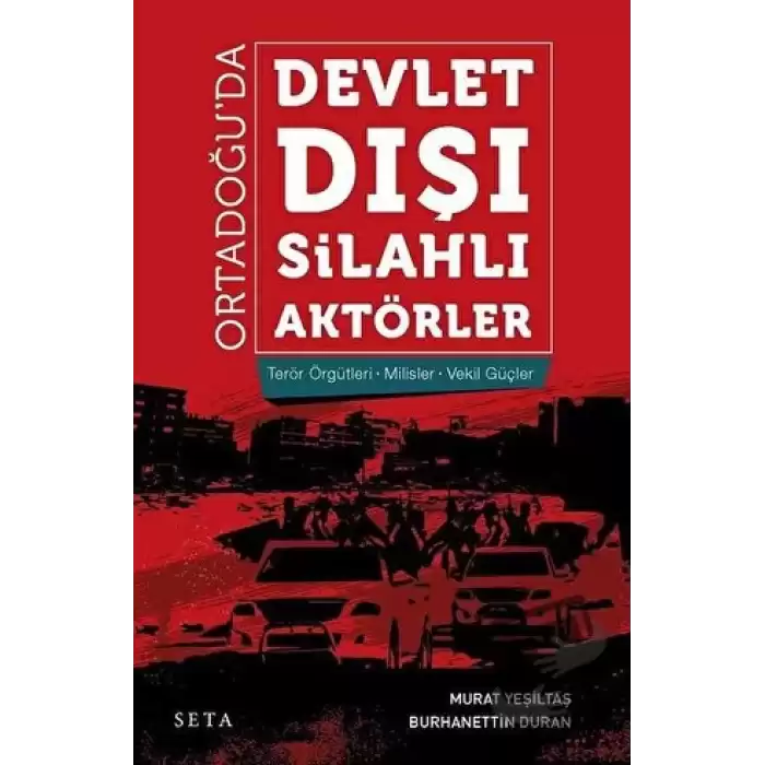 Ortadoğu’da Devlet Dışı Silahlı Aktörler