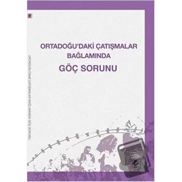 Ortadoğu’daki Çatışmalar Bağlamında Göç Sorunu