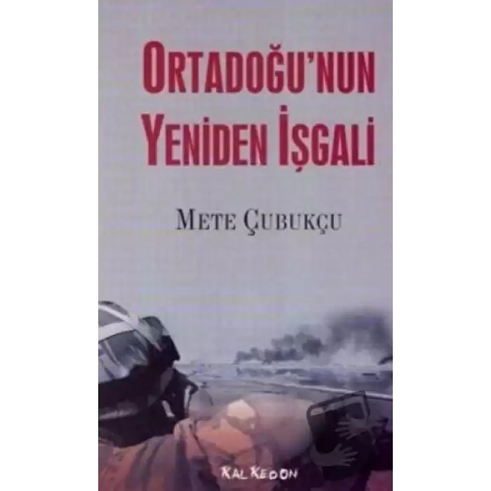 Ortadoğu’nun Yeniden İşgali