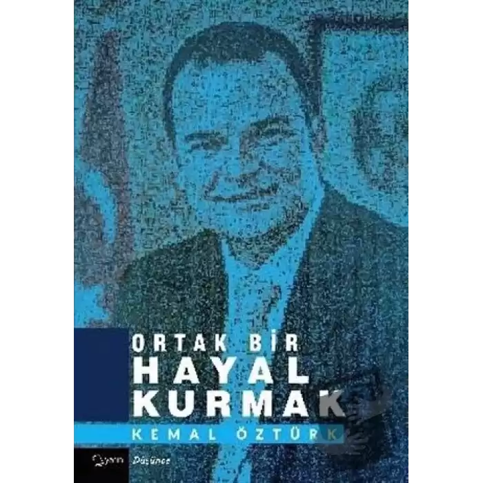 Ortak Bir Hayal Kurmak