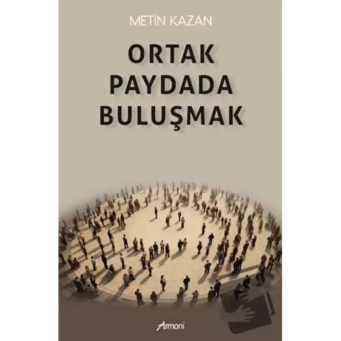 Ortak Paydada Buluşmak