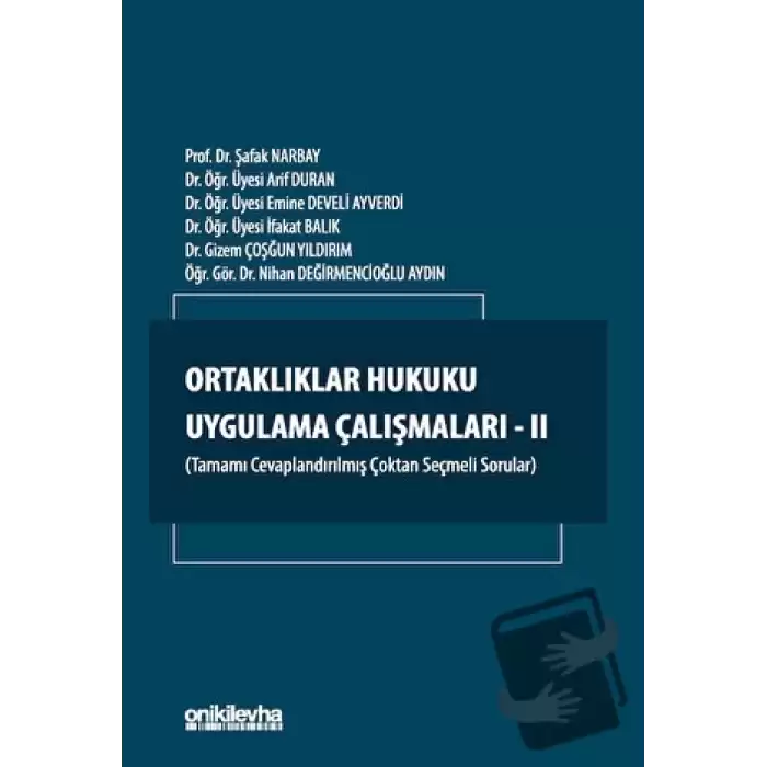 Ortaklıklar Hukuku Uygulama Çalışmaları - II