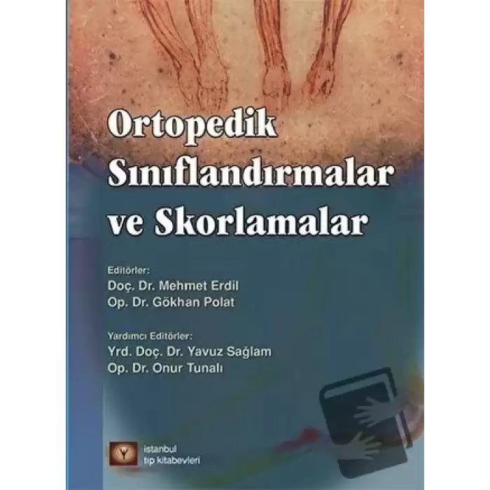 Ortopedik Sınıflandırmalar ve Skorlamalar