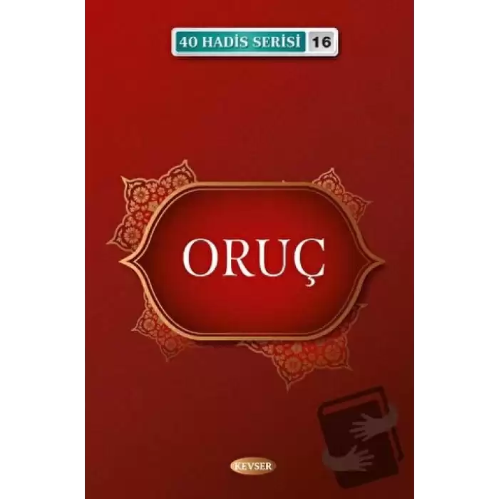 Oruç - 40 Hadis Serisi 16