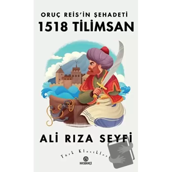 Oruç Reis’in Şehadeti 1518 Tilimsan