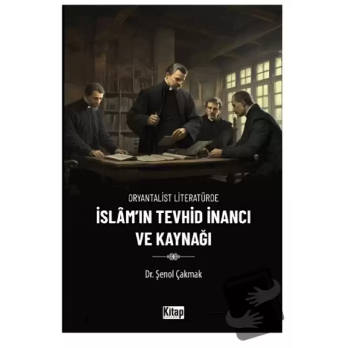 Oryantalist Literatürde İslamın Tevhid İnancı ve Kaynağı