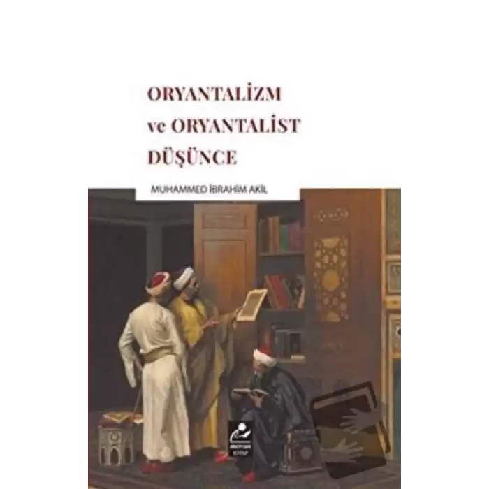 Oryantalizm ve Oryantalist Düşünce