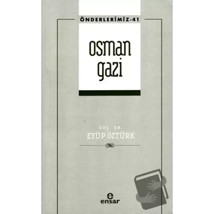 Osman Gazi (Önderlerimiz-41) (Ciltli)