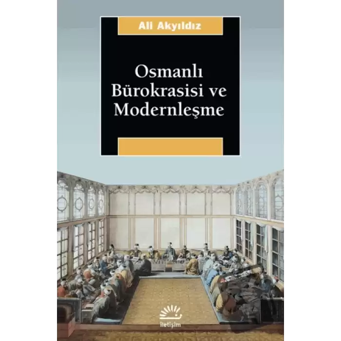 Osmanlı Bürokrasisi ve Modernleşme