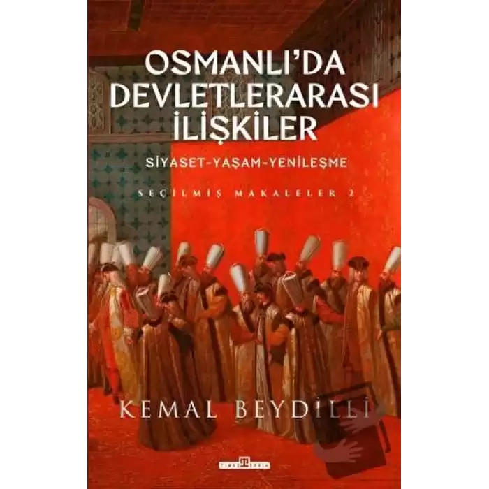 Osmanlıda Devletlerarası İlişkiler-2 (Ciltli)