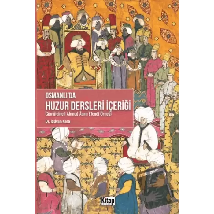 Osmanlıda Huzur Dersleri İçeriği