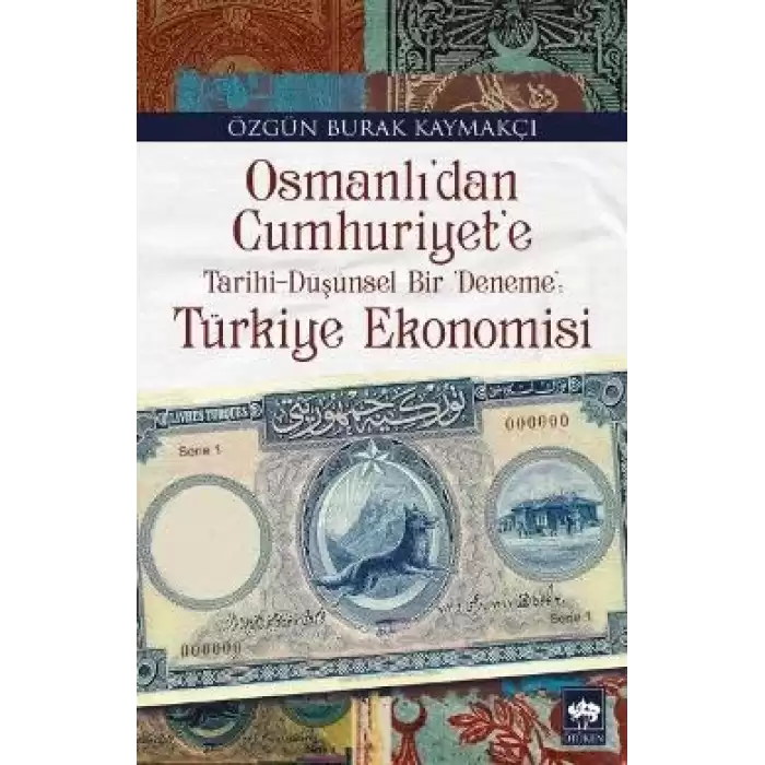 Osmanlıdan Cumhuriyete Türkiye Ekonomisi