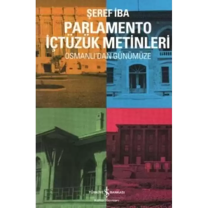 Osmanlıdan Günümüze Parlamento İçtüzük Metinleri