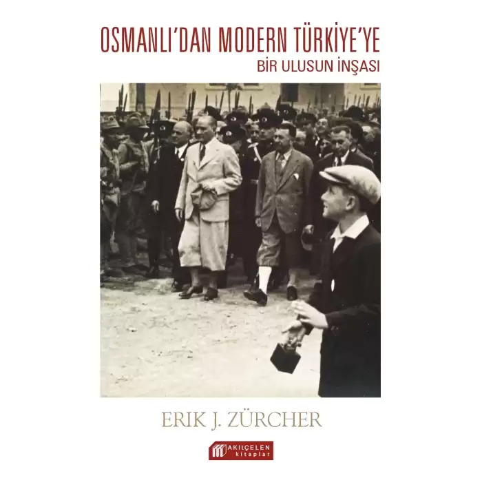 Osmanlıdan Modern Türkiyeye Bir Ulusun İnşası