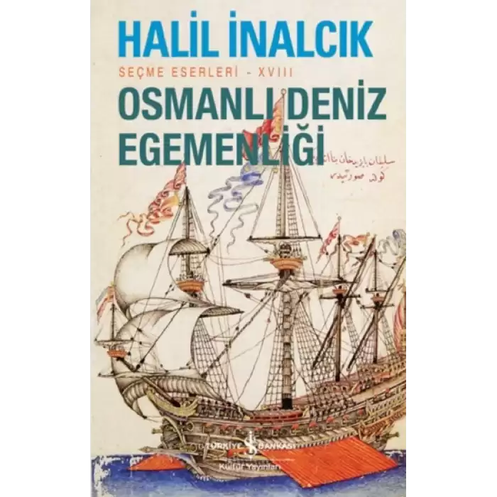 Osmanlı Deniz Egemenliği – Seçme Eserleri - XVIII