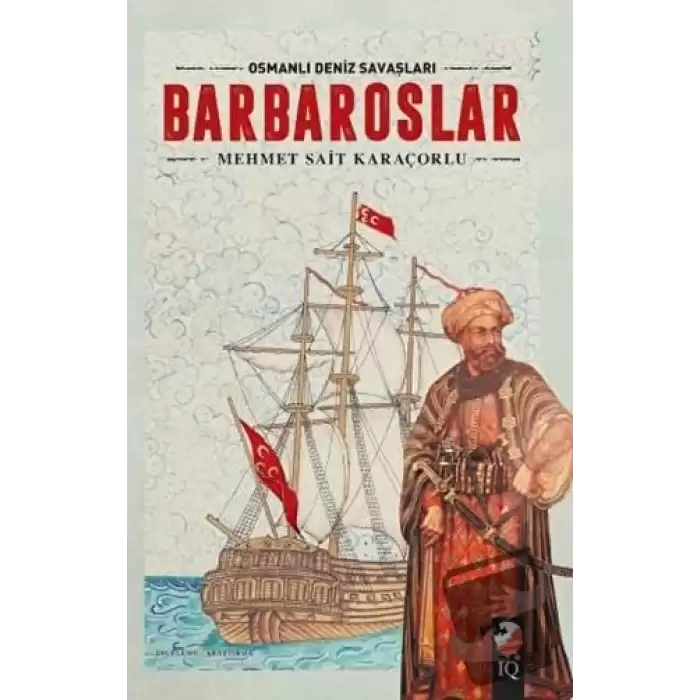 Osmanlı Deniz Savaşları - Barbaroslar