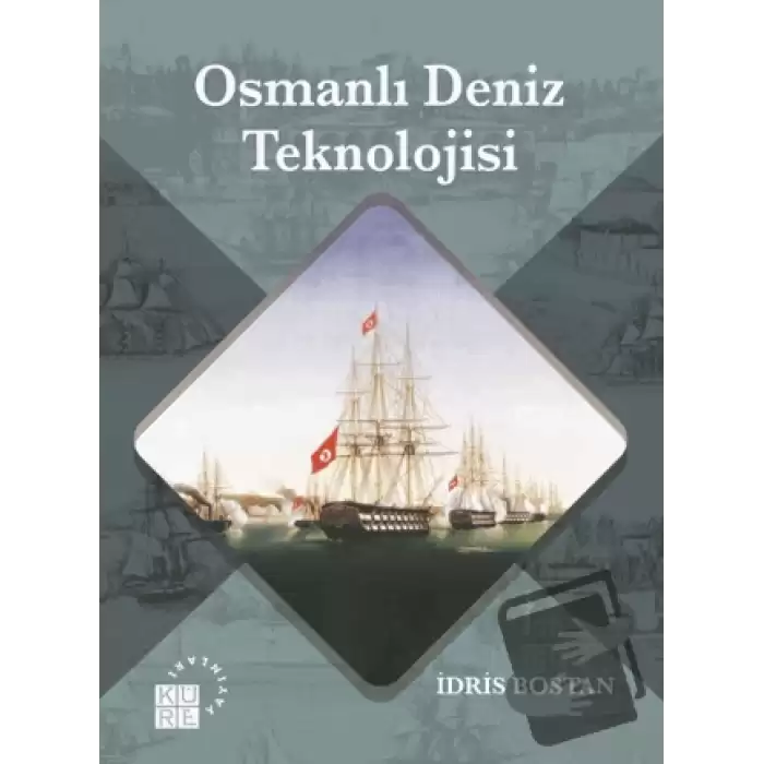 Osmanlı Deniz Teknolojisi