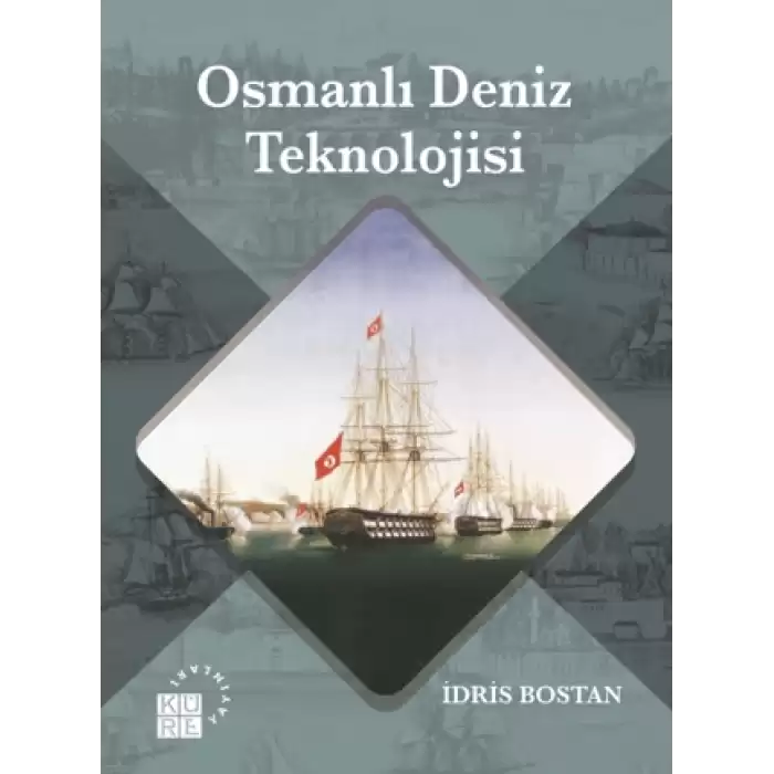 Osmanlı Deniz Teknolojisi