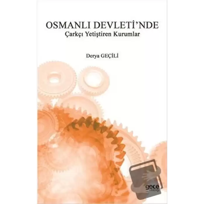 Osmanlı Devletinde Çarkçı Yetiştiren Kurumlar