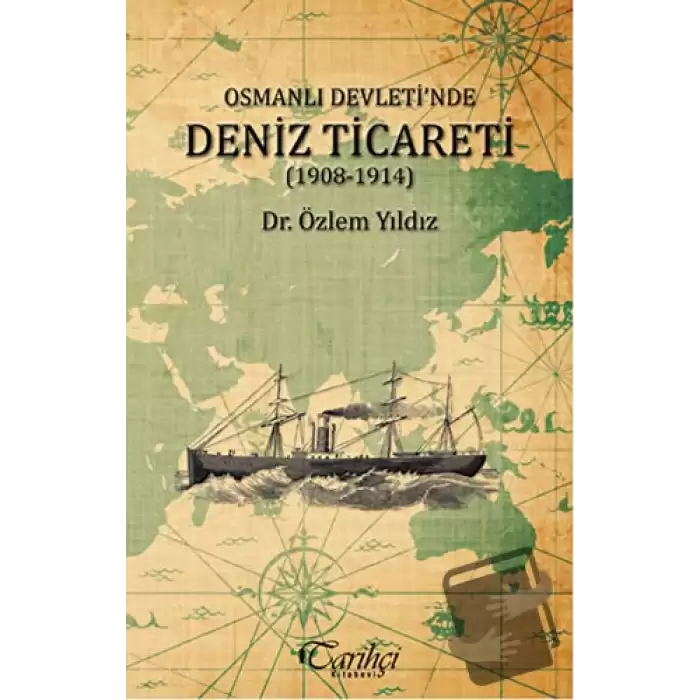 Osmanlı Devletinde Deniz Ticareti (1908 - 1914)