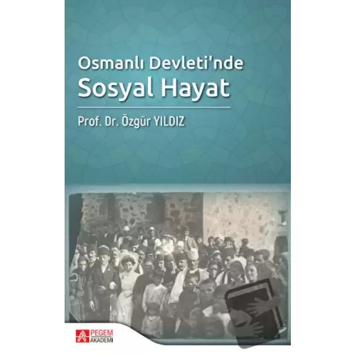 Osmanlı Devletinde Sosyal Hayat