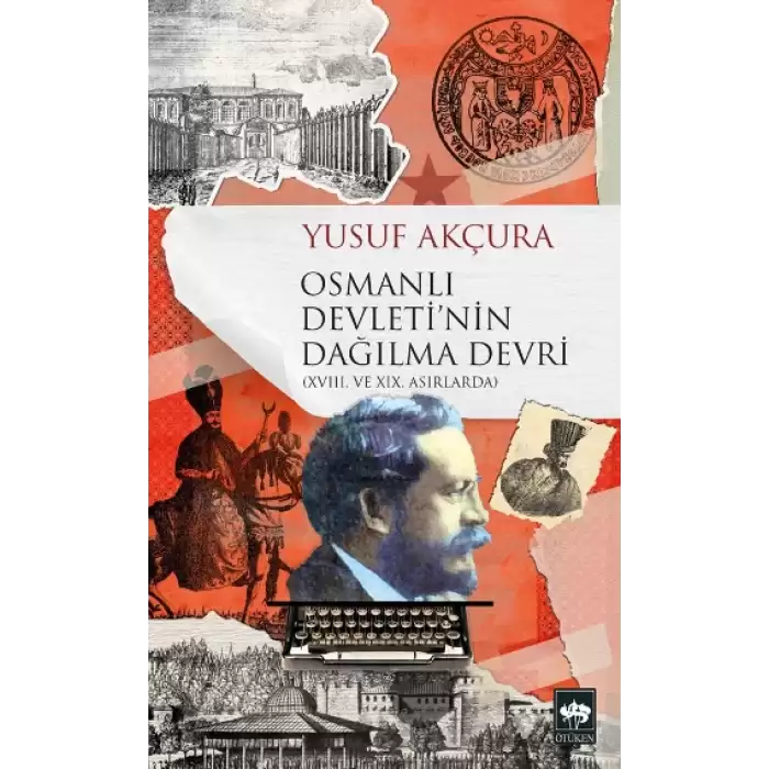 Osmanlı Devletinin Dağılma Devri