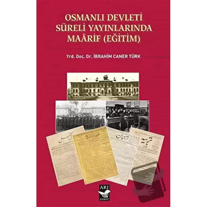 Osmanlı Devleti Süreli Yayınlarında Maarif (Eğitim)