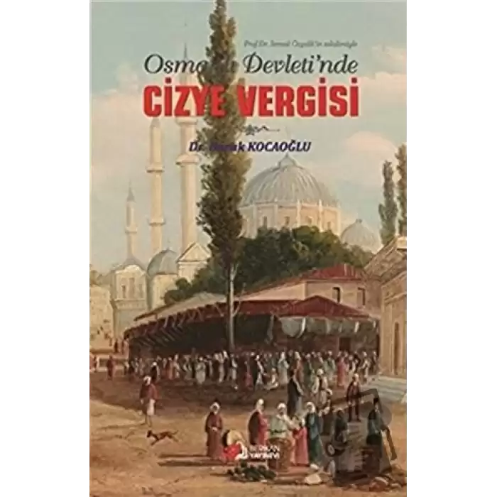 Osmanlı Devleti’de Cizye Vergisi