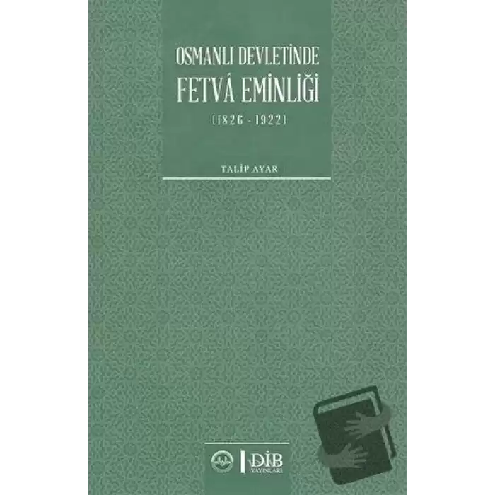 Osmanlı Devletinde Fetva Eminliği (1826-1922)