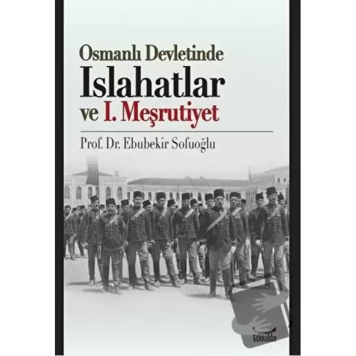 Osmanlı Devletinde Islahatlar ve 1. Meşrutiyet