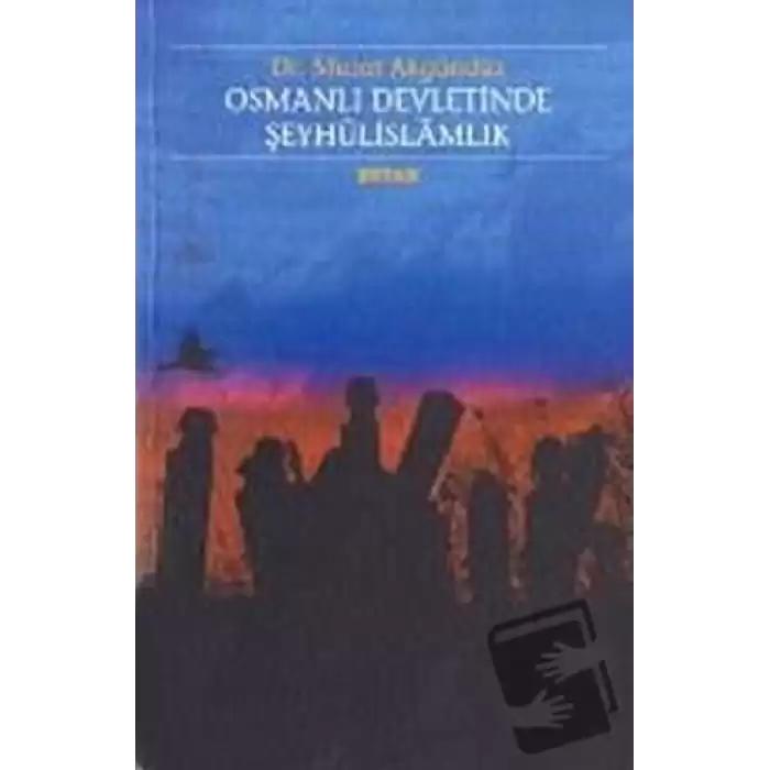 Osmanlı Devletinde Şeyhülislamlık