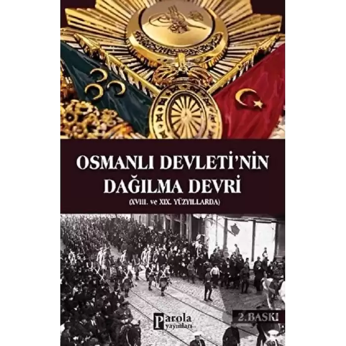 Osmanlı Devletinin Dağılma Devri