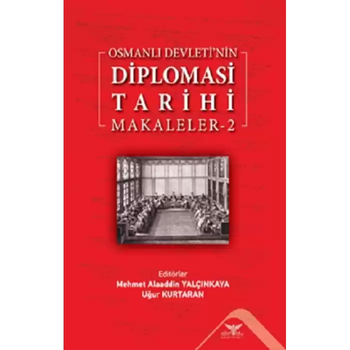 Osmanlı Devleti’nin Diplomasi Tarihi Makaleler-2