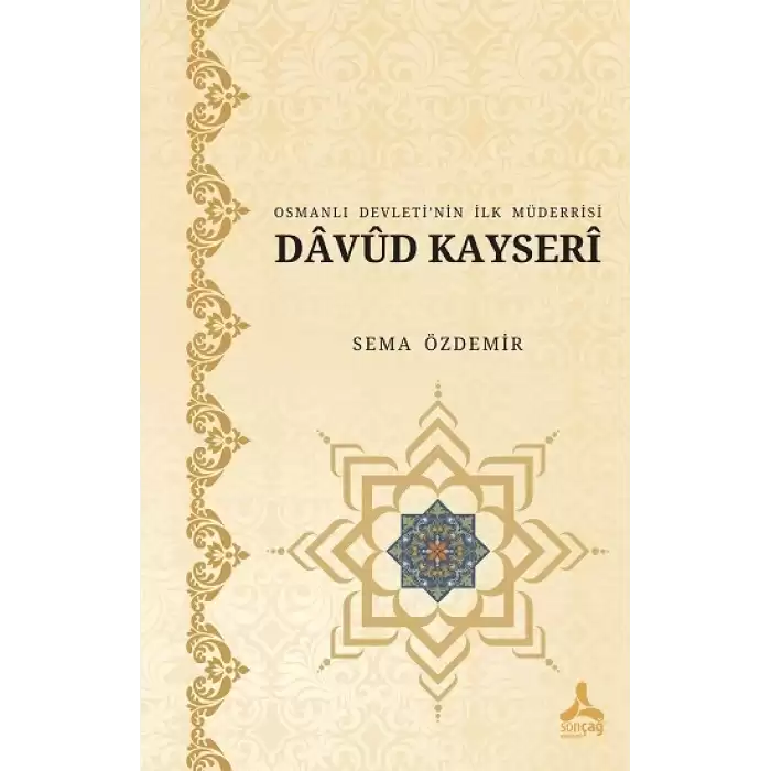 Osmanlı Devleti’nin İlk Müderrisi Davud Kayserî