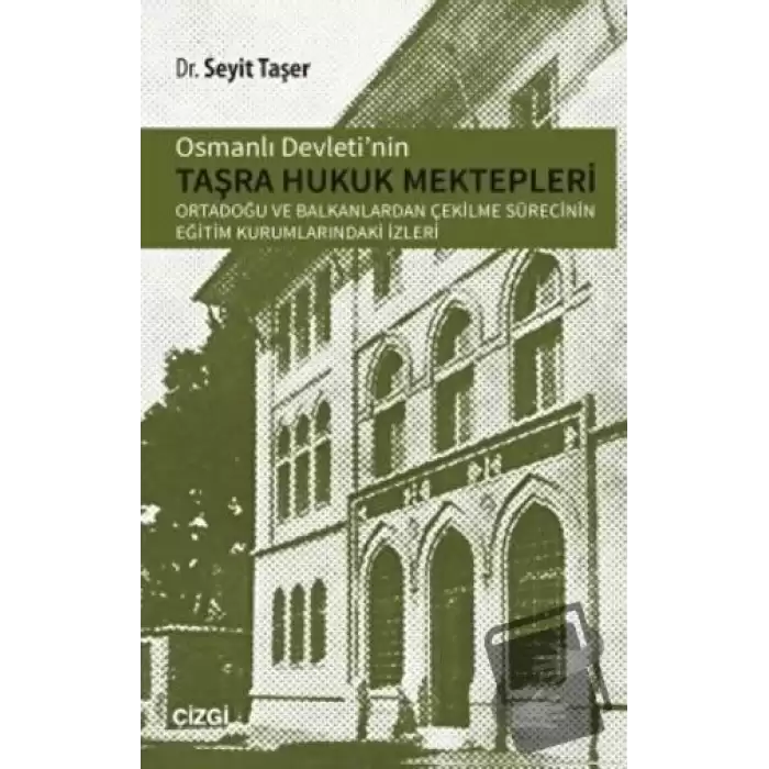 Osmanlı Devletinin Taşra Hukuk Mektepler