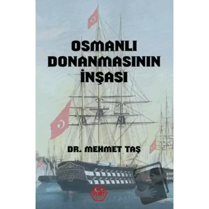 Osmanlı Donanmasının İnşası (18. Yüzyıl)