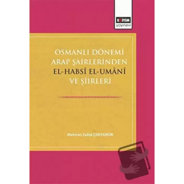 Osmanlı Dönemi Arap Şairlerinden El-Habsi Ve Şiirleri