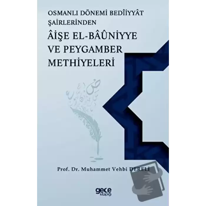 Osmanlı Dönemi Beddiyat Şairlerinden Aişe el Bauniyye ve Peygamber Methiyeleri