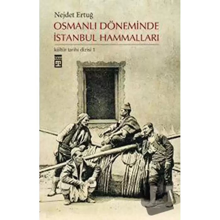 Osmanlı Döneminde İstanbul Hammalları