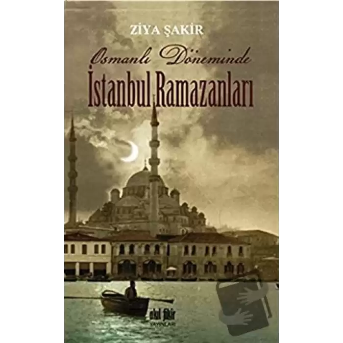 Osmanlı Döneminde İstanbul Ramazanları