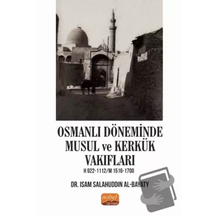 Osmanlı Döneminde Musul ve Kerkük Vakıfları