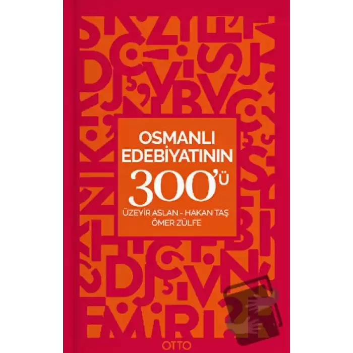 Osmanlı Edebiyatının 300ü