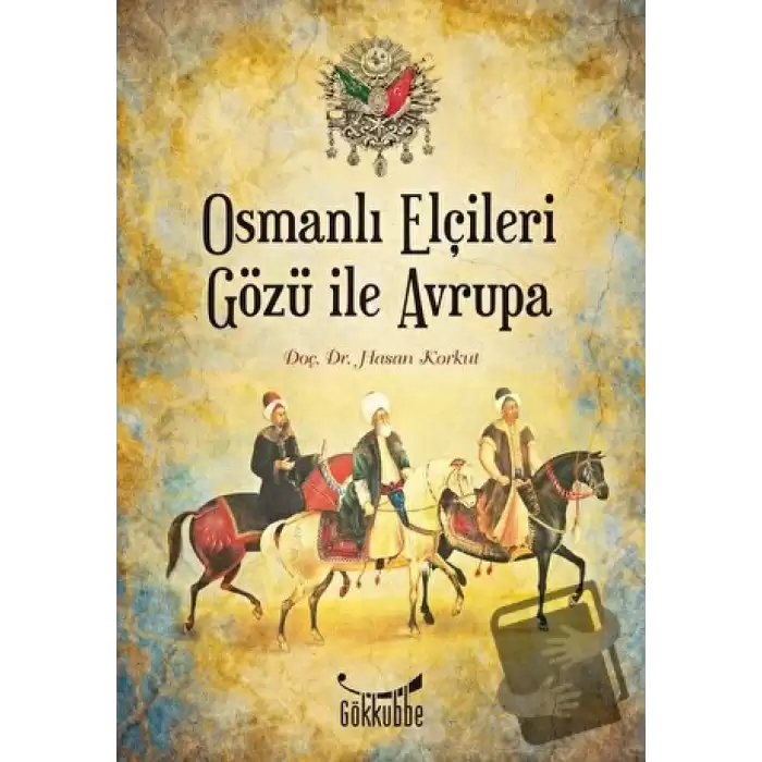 Osmanlı Elçileri Gözü İle Avrupa