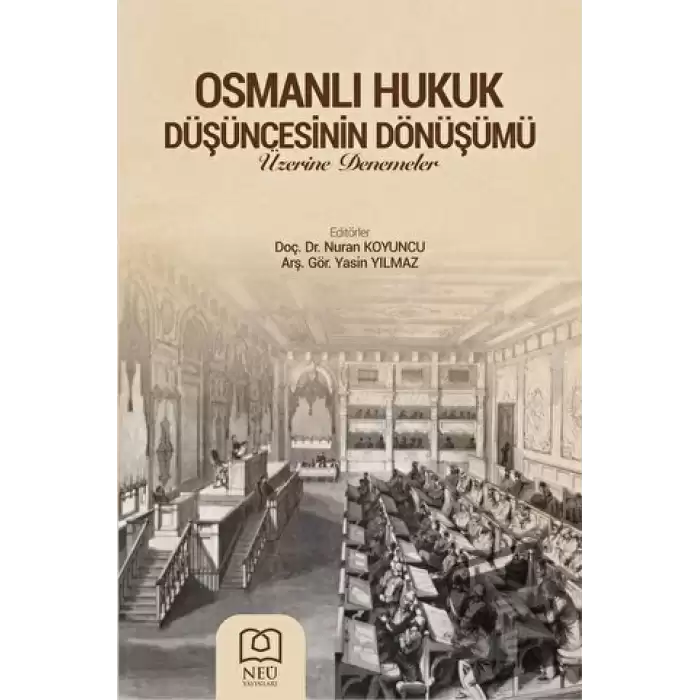 Osmanlı Hukukun Düşüncesinin Dönüşümü