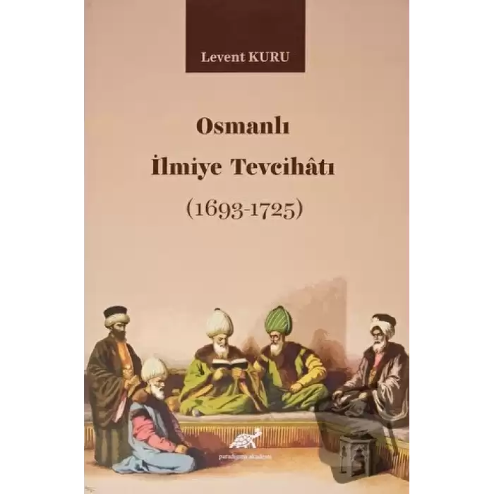 Osmanlı İlmiye Tevcihatı (1693-1725)